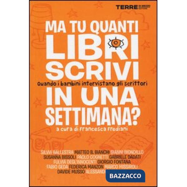 Ma tu quanti libri scrivi in una settimana? Quando i bambini intervistano gli scrittori