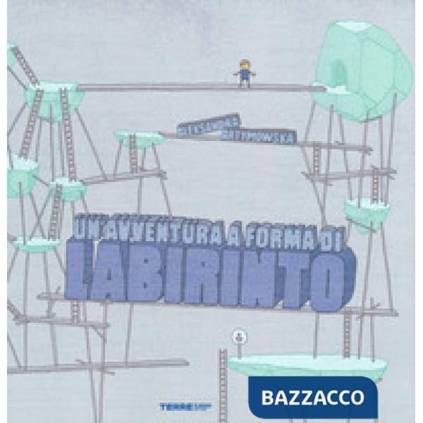 Avventura a forma di labirinto. Ediz. a colori (Un')