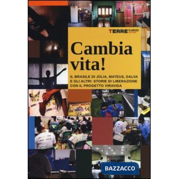 Cambia vita! Il Brasile di Júlia, Mateus, Dalva e gli altri: storie di liberazione con il progetto ViraVida