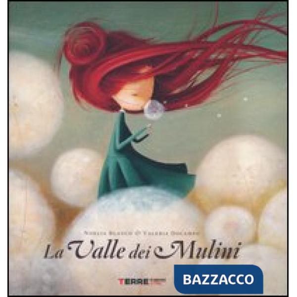 Valle dei mulini. Ediz. illustrata (La)