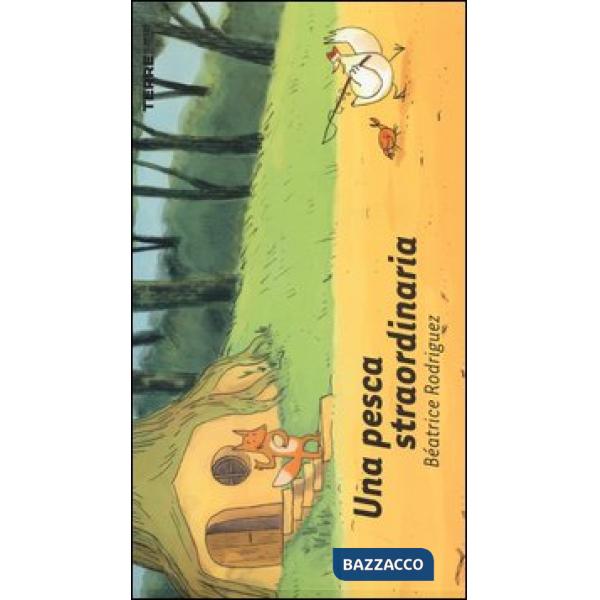 Pesca straordinaria. Ediz. illustrata (Una)