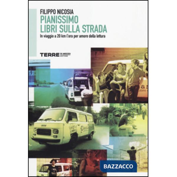 Pianissimo, libri sulla strada. In viaggio a 20 km l'ora per amore della lettura