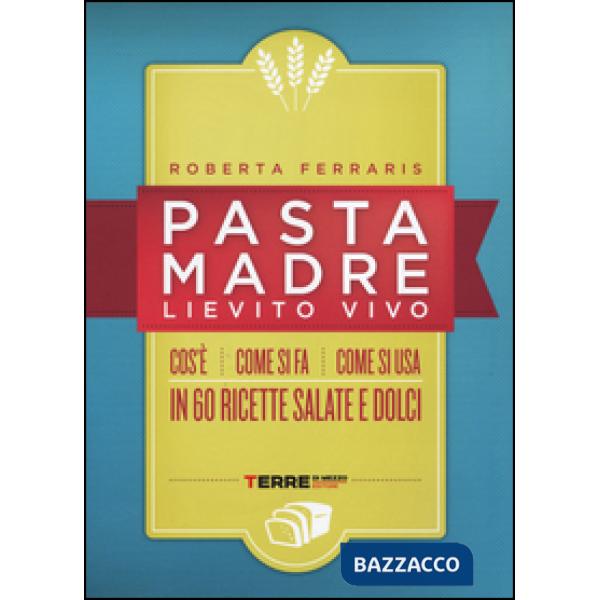 Pasta madre, lievito vivo