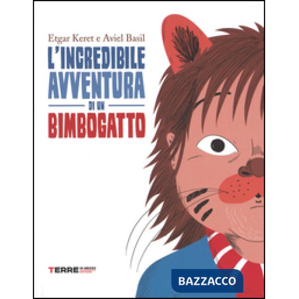 Incredibile avventura di un bimbogatto (L')