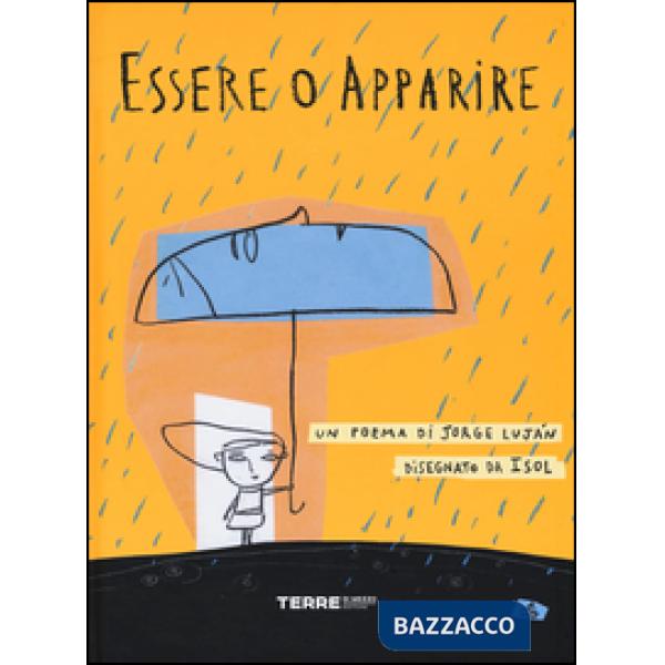 Essere o apparire. Ediz. illustrata