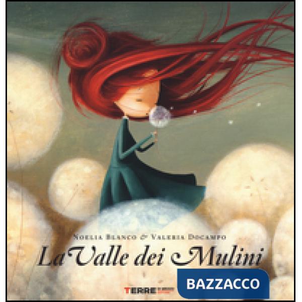 Valle dei mulini. Ediz. illustrata (La)