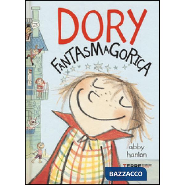 Dory fantasmagorica. Ediz. illustrata