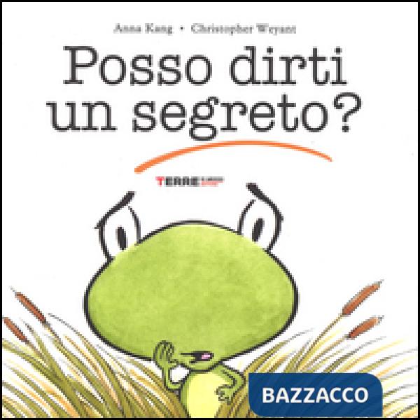 Posso dirti un segreto? Ediz. illustrata