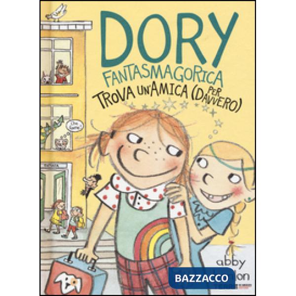 Dory fantasmagorica trova un'amica (per davvero). Ediz. illustrata