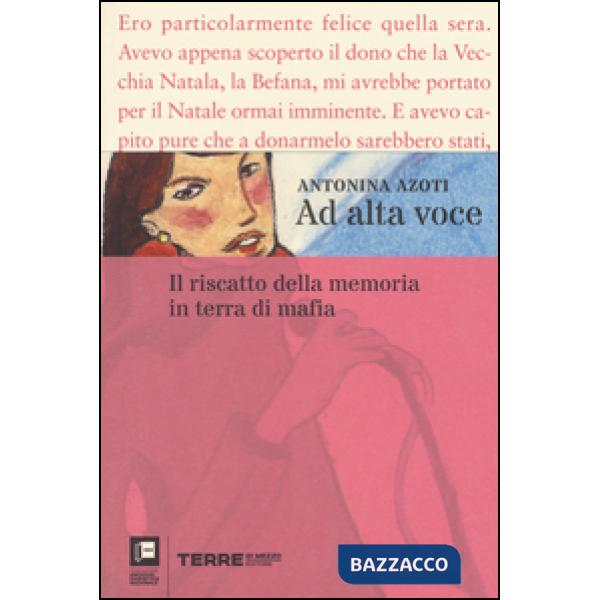 Ad alta voce. Il riscatto della memoria in terra di mafia
