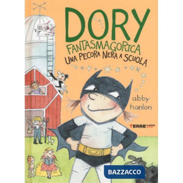 Pecora nera a scuola. Dory fantasmagorica (Una)