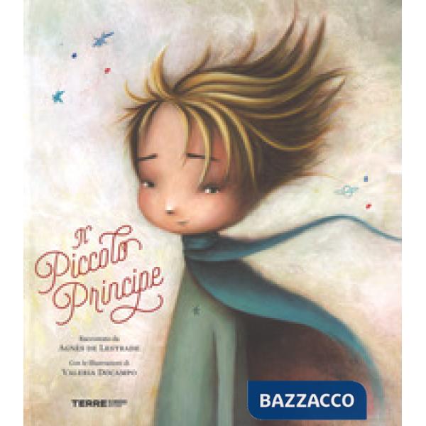 Piccolo Principe da Antoine de Saint-Exupéry. Ediz. a colori (Il)