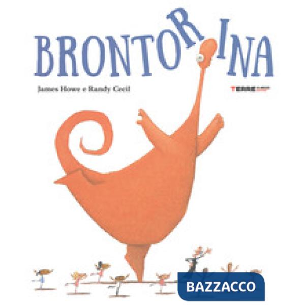 Brontorina. Ediz. a colori
