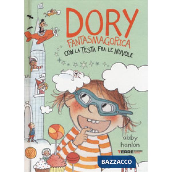 Dory fantasmagorica con la testa fra le nuvole