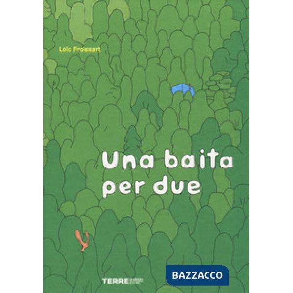 Baita per due. Ediz. a colori (Una)