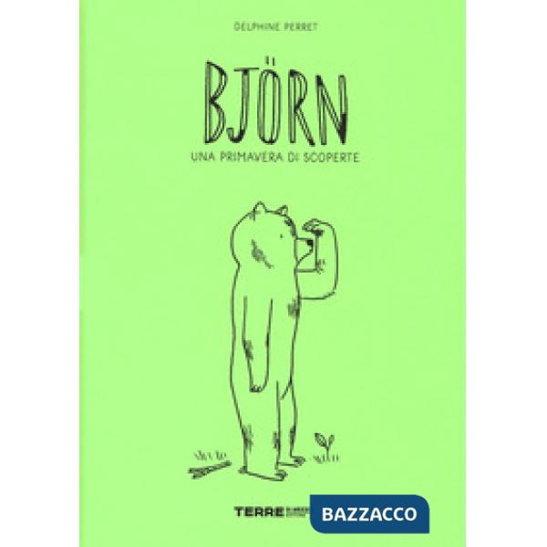 Björn. Una primavera di scoperte