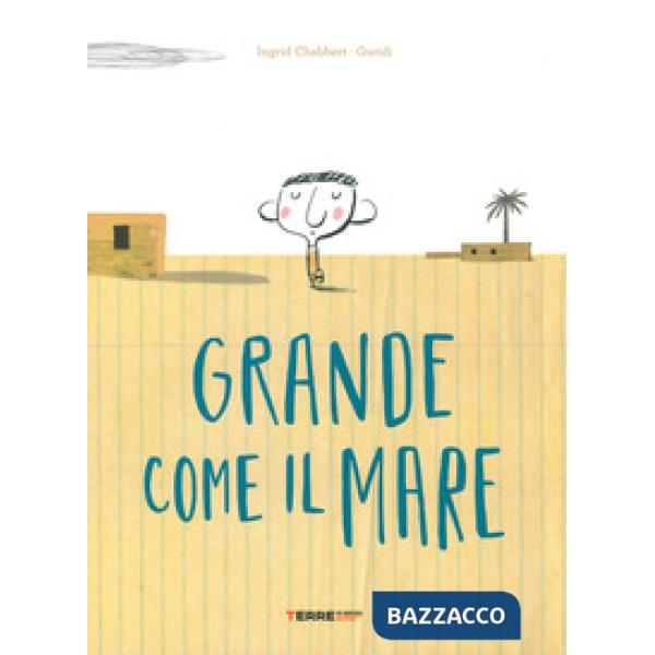 Grande come il mare. Ediz. a colori