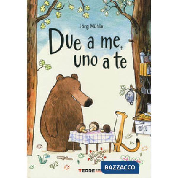 Due a me, uno a te. Ediz. a colori