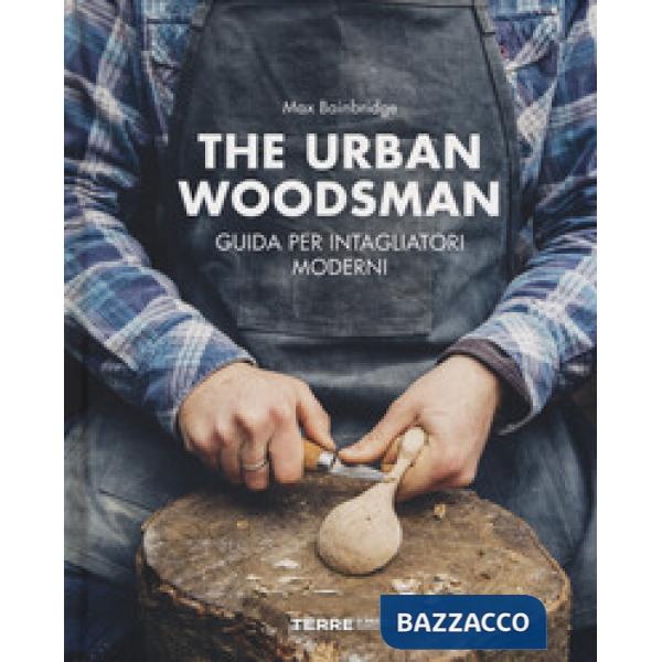 Urban woodsman (The)