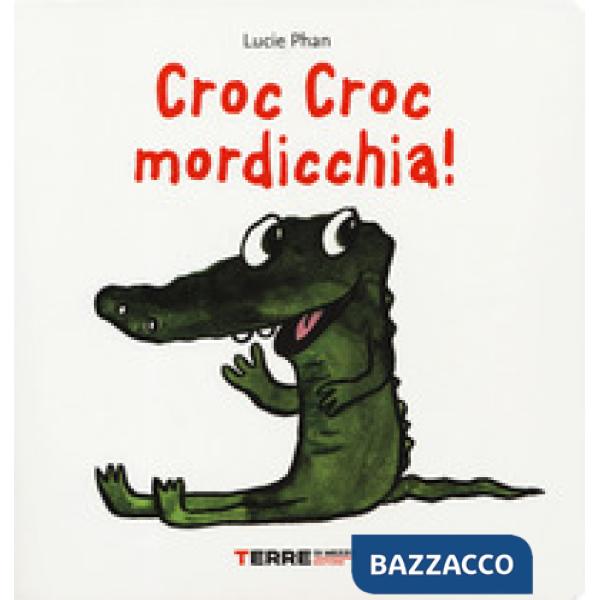 Croc croc mordicchia! Libro pop-up. Ediz. a colori