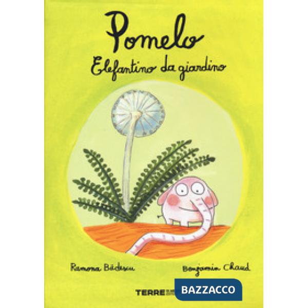 Pomelo elefantino da giardino. Ediz. a colori