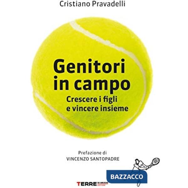 Genitori in campo. Crescere i figli e vincere insieme