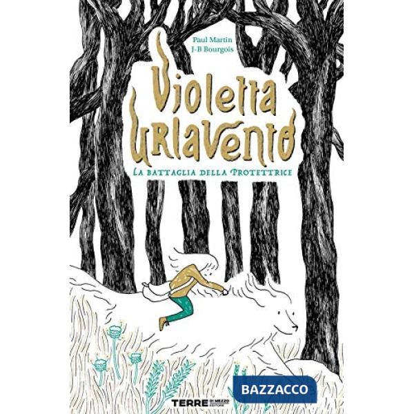 Violetta Urlavento. La battaglia della protettrice
