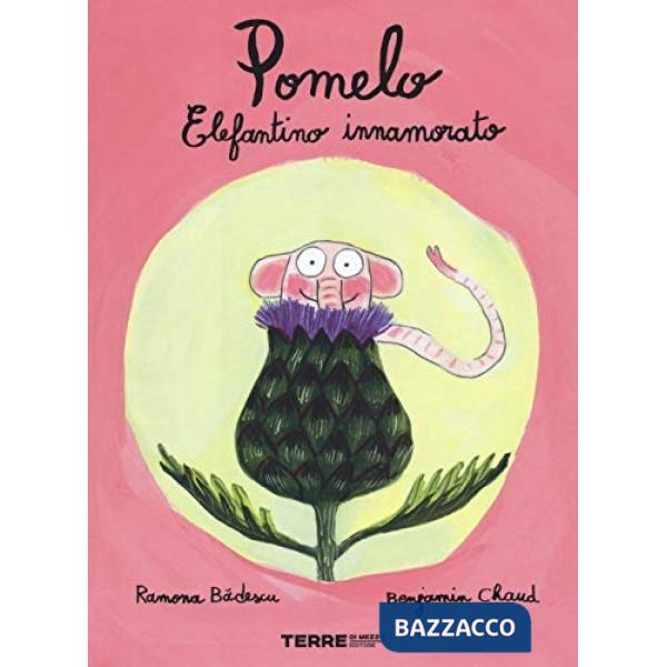 Pomelo elefantino innamorato. Ediz. a colori