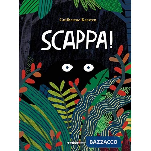 Scappa! Ediz. a colori