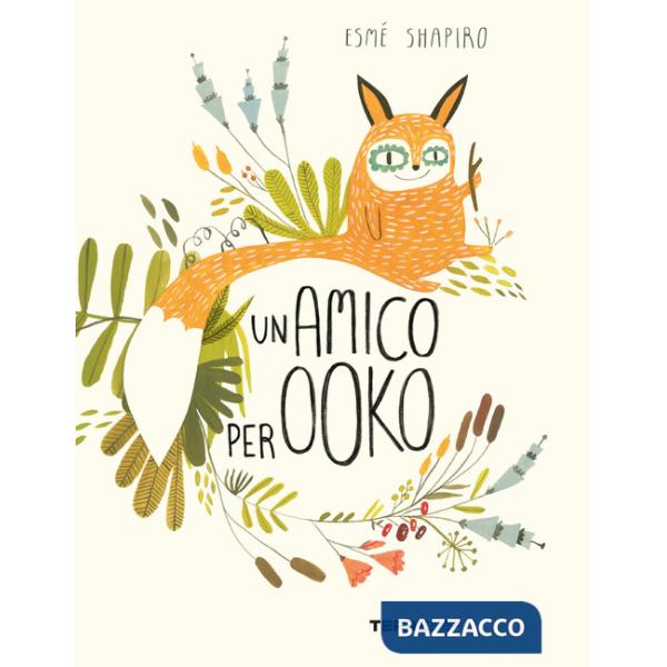 Amico per Ooko. Ediz. a colori (Un)