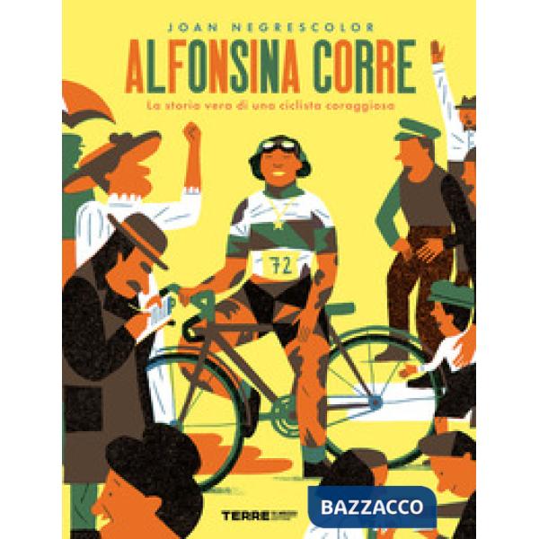 Alfonsina corre. La storia vera di una ciclista coraggiosa
