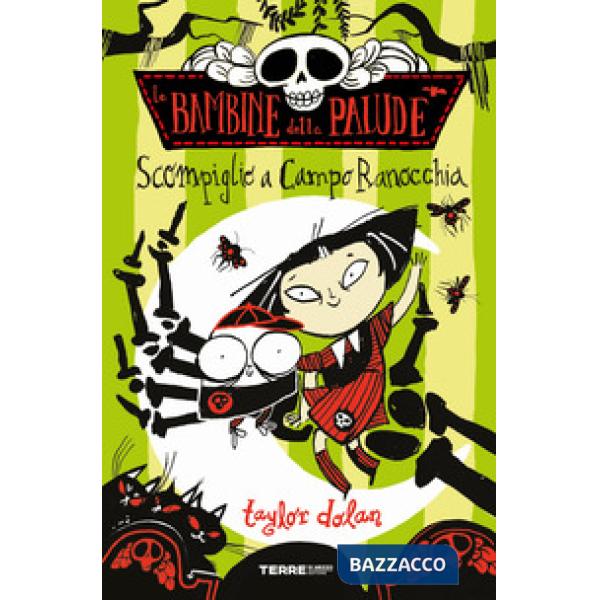 Scompiglio a Campo Ranocchia. Le bambine della palude. Ediz. a colori