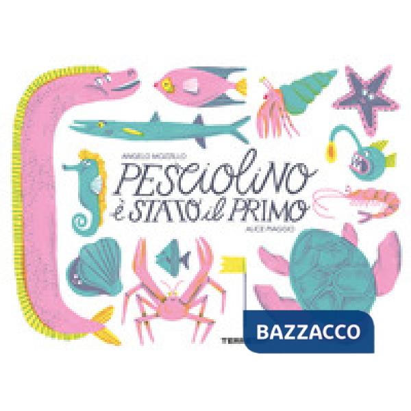Pesciolino è stato il primo. Ediz. a colori