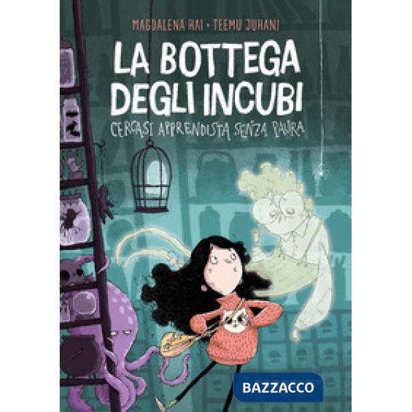 Bottega degli incubi. Cercasi apprendista senza paura. Ediz. a colori (La)