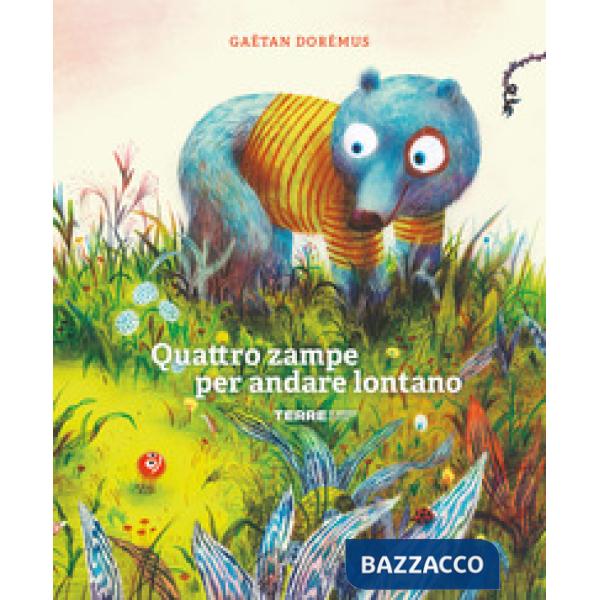 Quattro zampe per andare lontano. Ediz. a colori