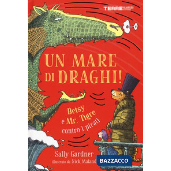 Mare di draghi! Betsy e Mr. Tigre contro i pirati (Un)