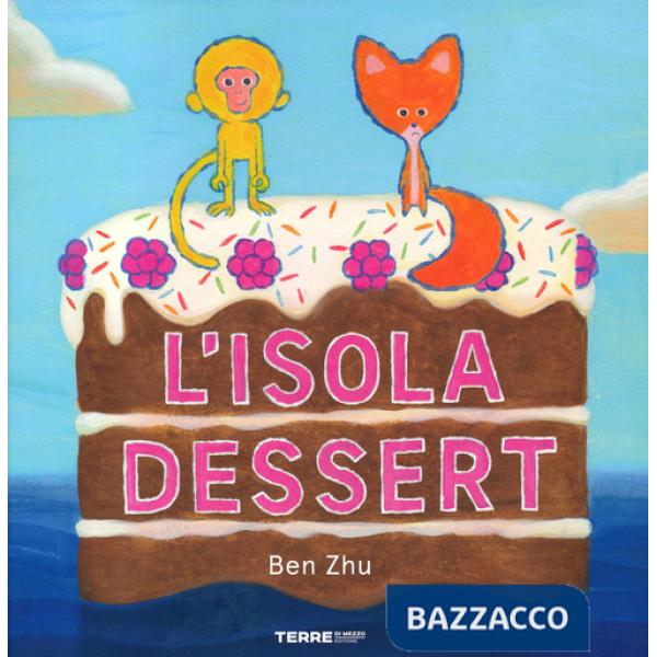 Isola dessert. Ediz. a colori (L')