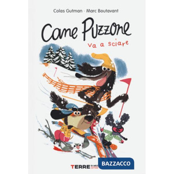 Cane Puzzone va a sciare. Ediz. a colori