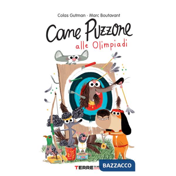 Cane Puzzone alle Olimpiadi. Ediz. a colori