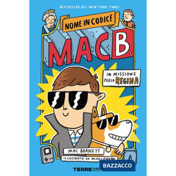 In missione per la regina. Nome in codice Mac B.