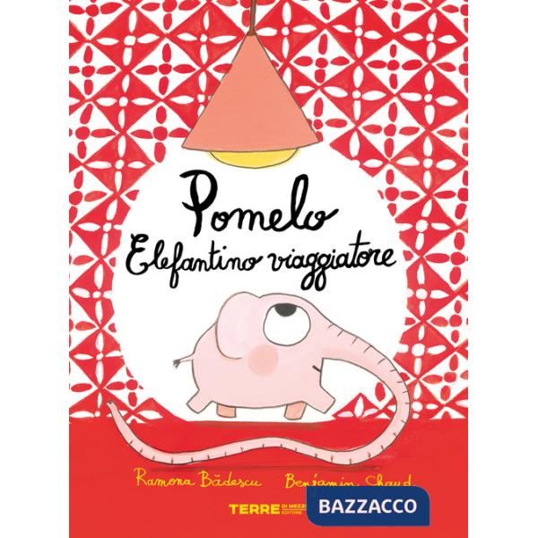 Pomelo elefantino viaggiatore. Ediz. a colori