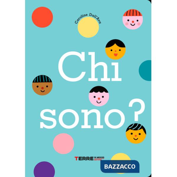 Chi sono? Ediz. a colori