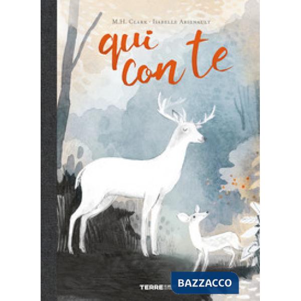 Qui con te. Ediz. a colori