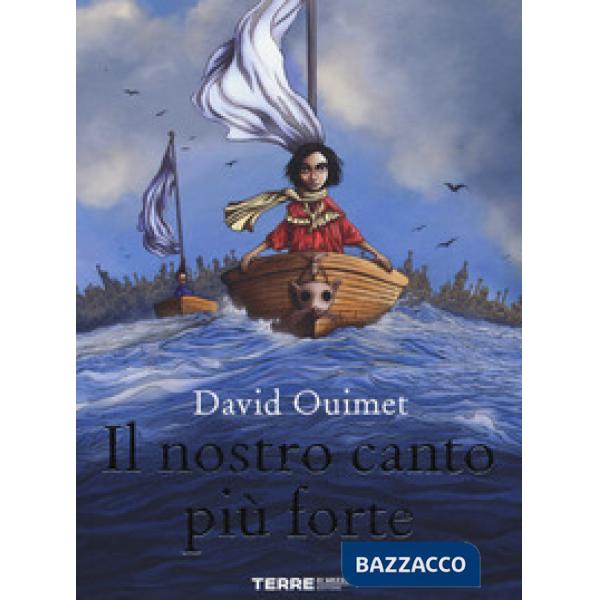 Nostro canto più forte. Ediz. illustrata (Il)