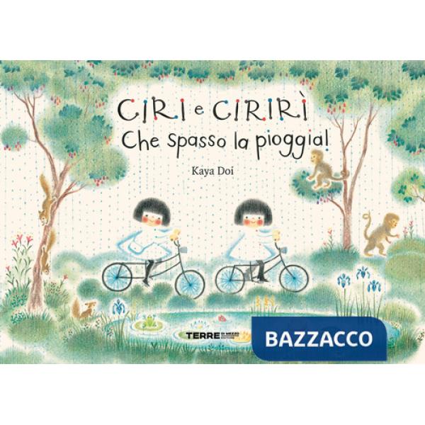 Ciri e Cirirì. Che spasso la pioggia! Ediz. a colori