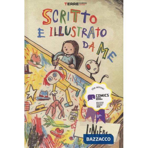 Scritto e illustrato da me
