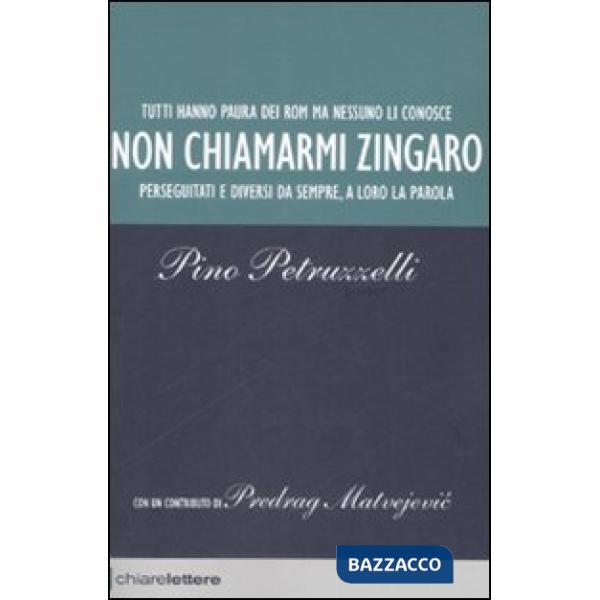 Non chiamarmi zingaro