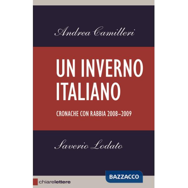Inverno italiano. Cronache con rabbia 2008-2009 (Un)