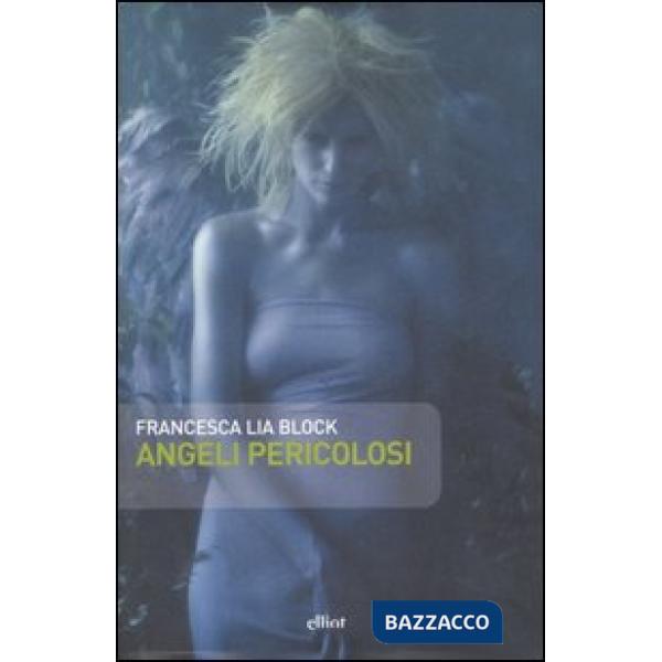 Angeli pericolosi