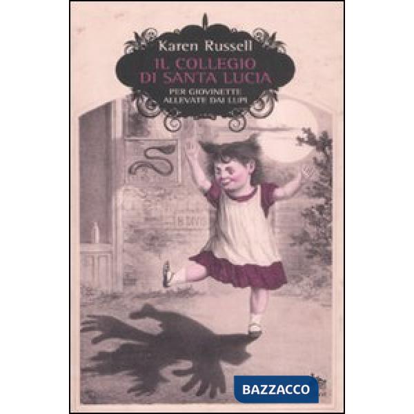 Collegio di Santa Lucia per giovinette allevate dai lupi (Il)